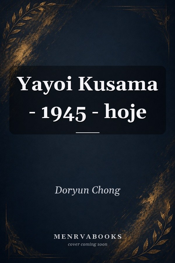 Yayoi Kusama - 1945 - hoje