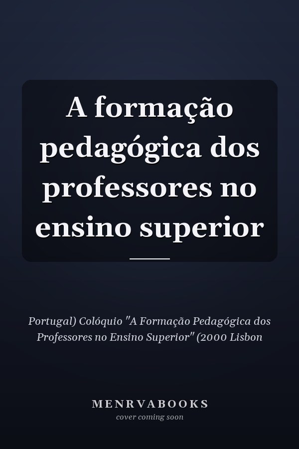 A formação pedagógica dos professores no ensino superior