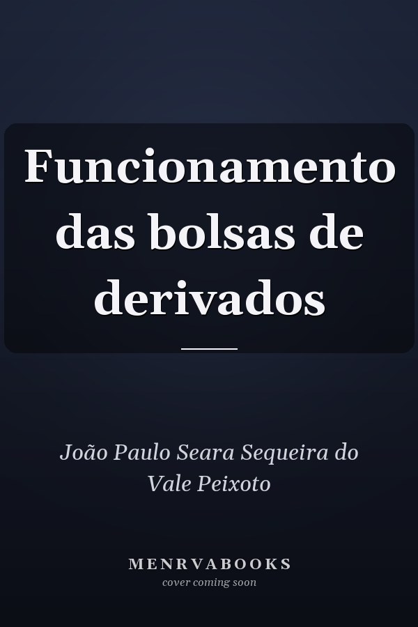 Funcionamento das bolsas de derivados
