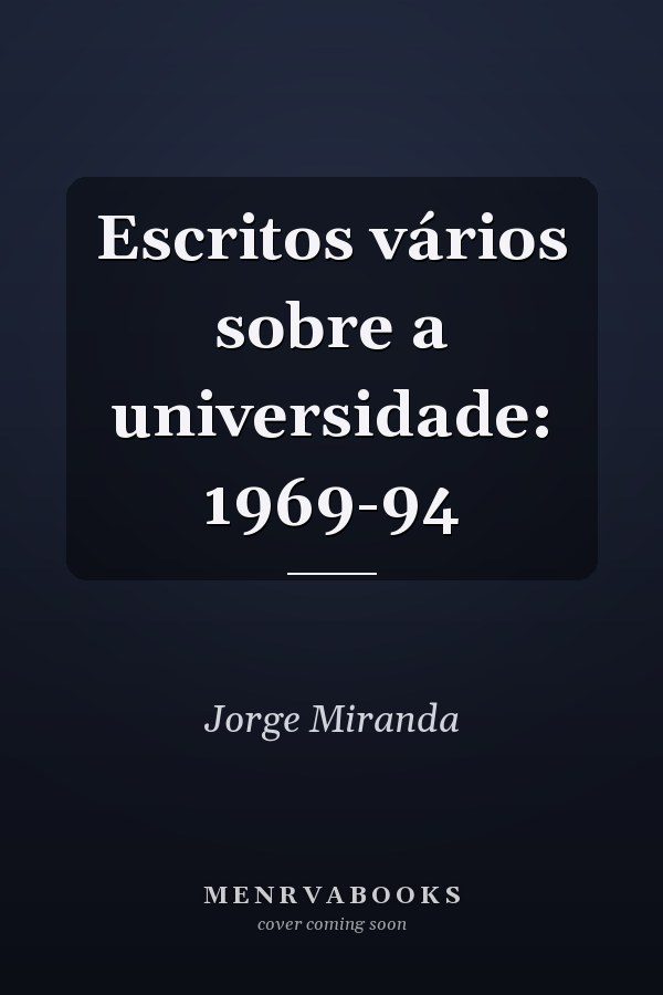 Escritos vários sobre a universidade: 1969-94