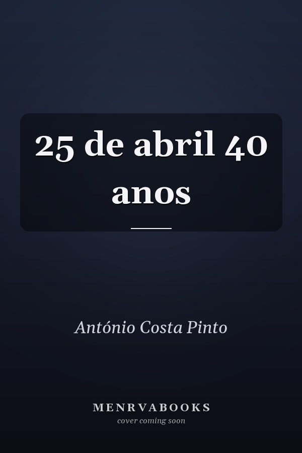 25 de abril 40 anos