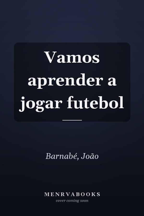 Vamos aprender a jogar futebol