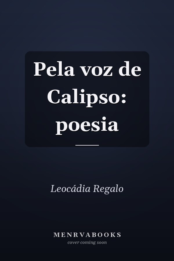 Pela voz de Calipso: poesia