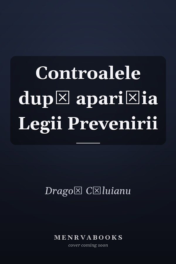 Controalele după apariţia Legii Prevenirii