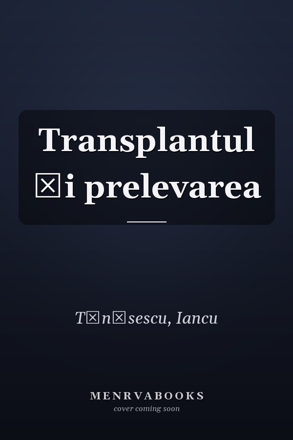 Transplantul şi prelevarea
