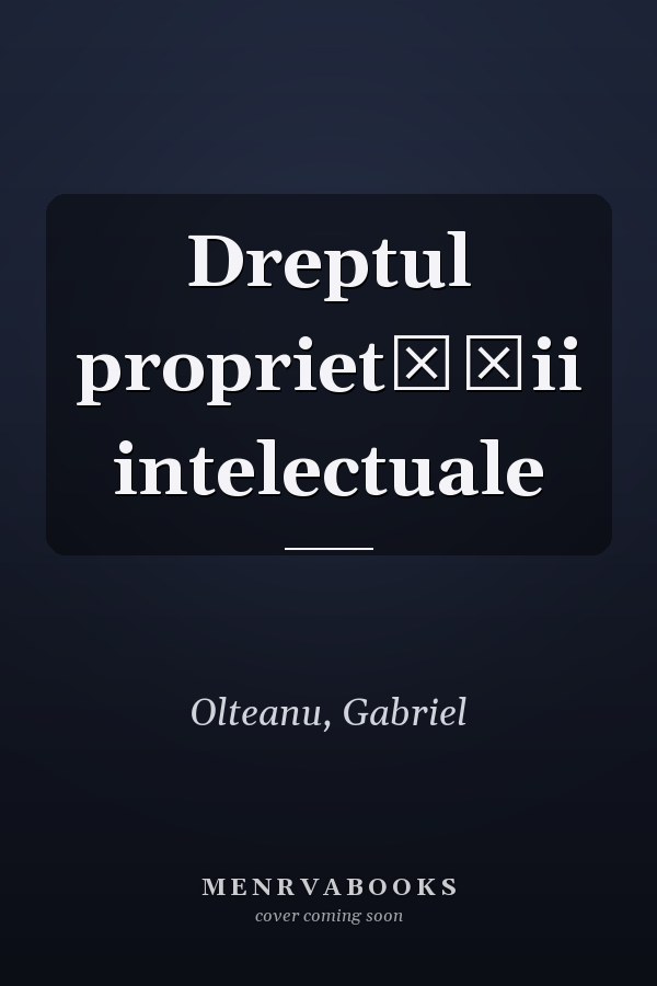 Dreptul proprietăţii intelectuale