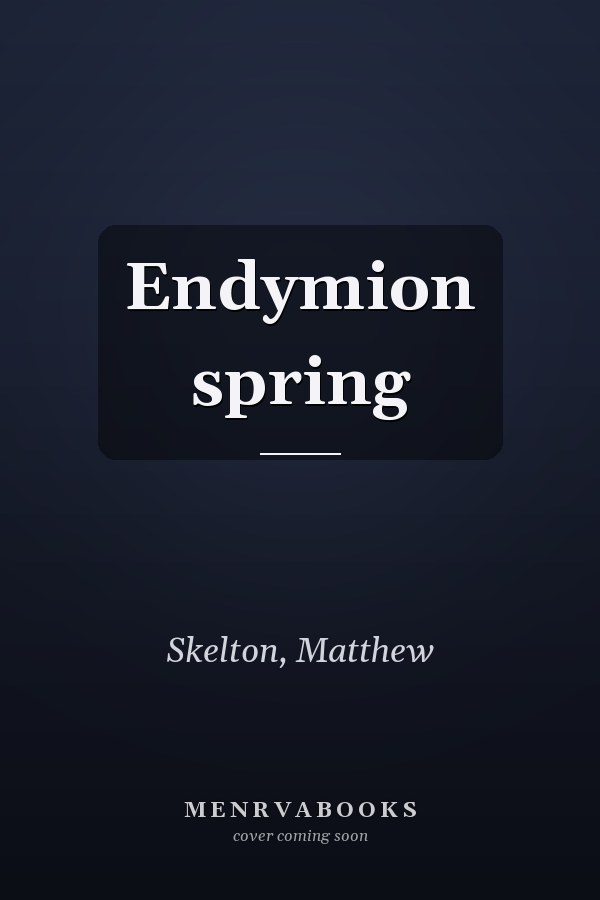 Endymion spring