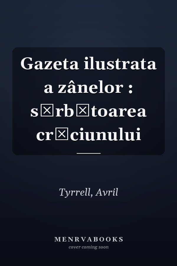 Gazeta ilustrata a zânelor : sărbătoarea crăciunului