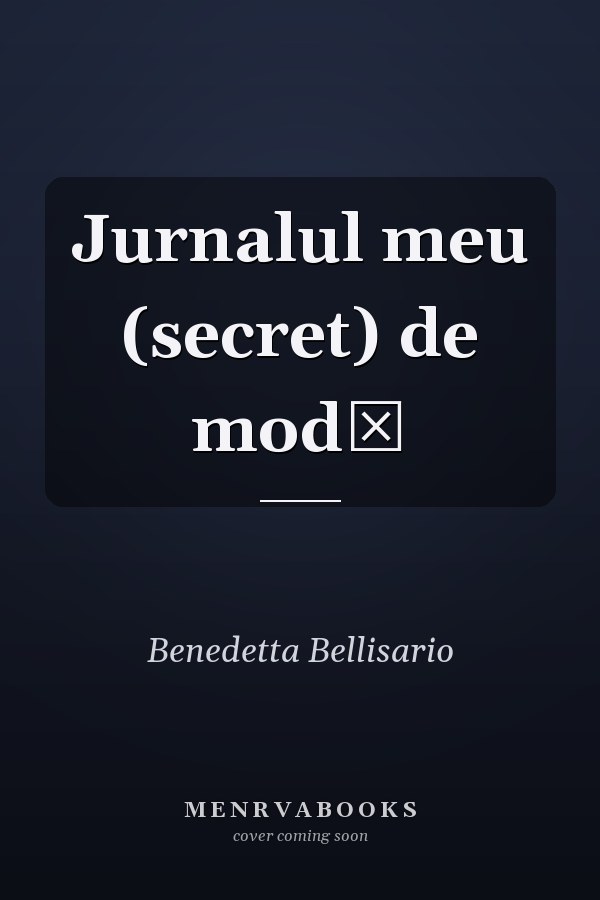 Jurnalul meu (secret) de modă