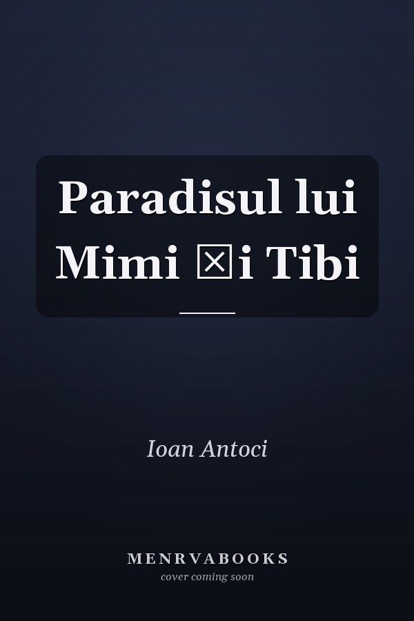 Paradisul lui Mimi și Tibi