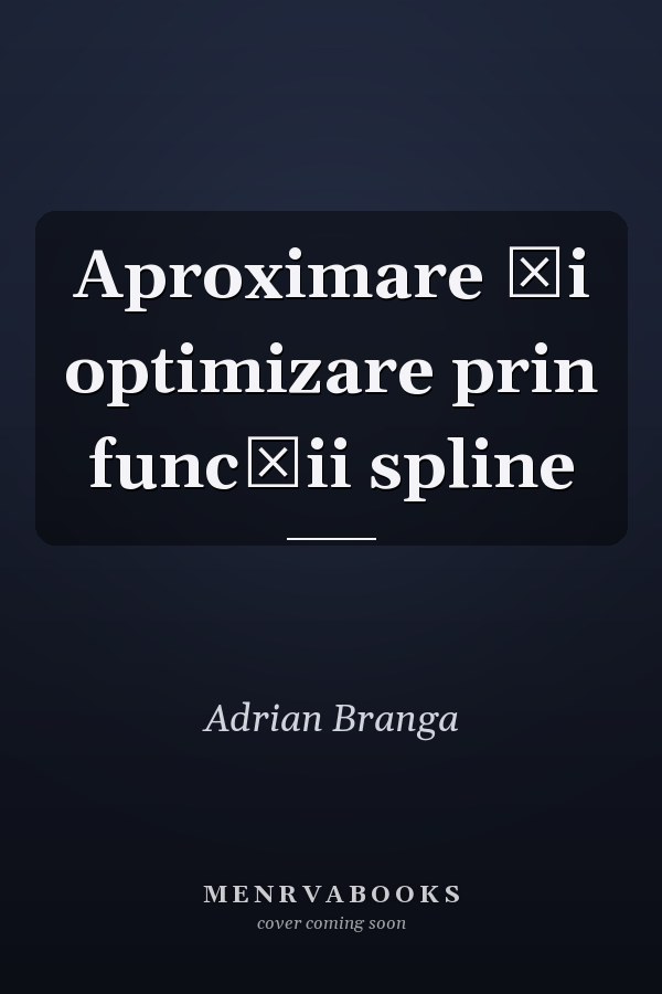 Aproximare şi optimizare prin funcţii spline