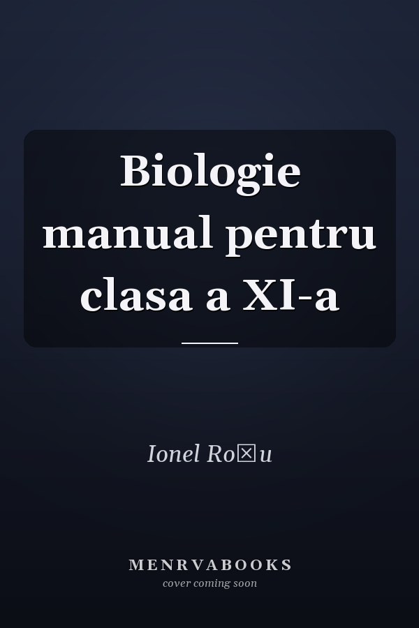 Biologie manual pentru clasa a XI-a