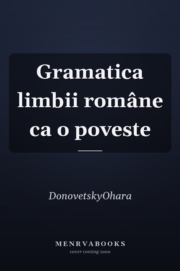 Gramatica limbii române ca o poveste
