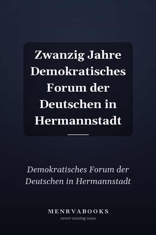 Zwanzig Jahre Demokratisches Forum der Deutschen in Hermannstadt