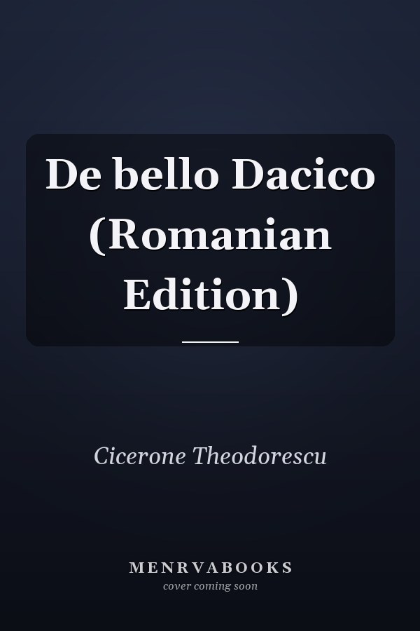 De bello Dacico (Romanian Edition)