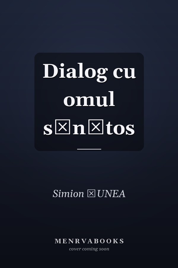 Dialog cu omul sănătos
