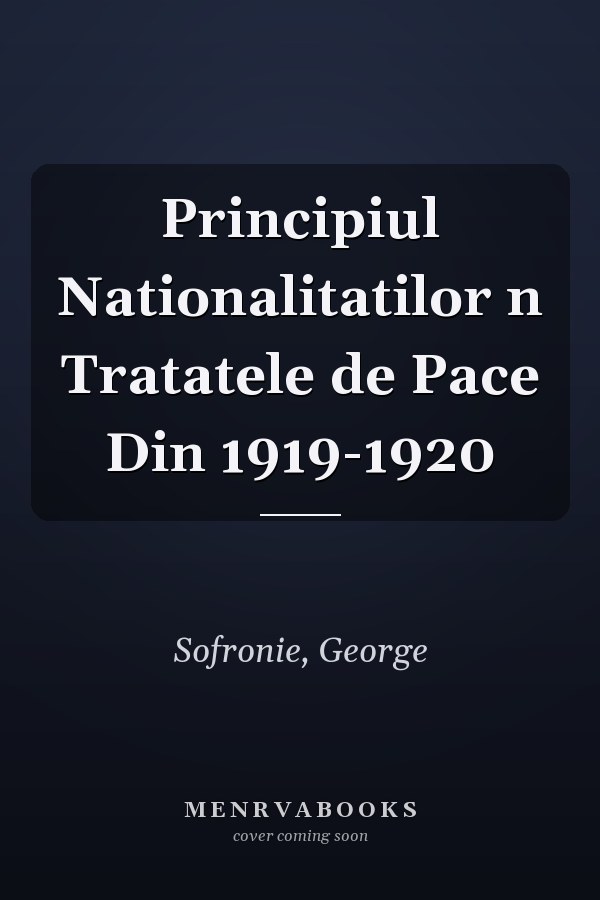 Principiul Nationalitatilor n Tratatele de Pace Din 1919-1920
