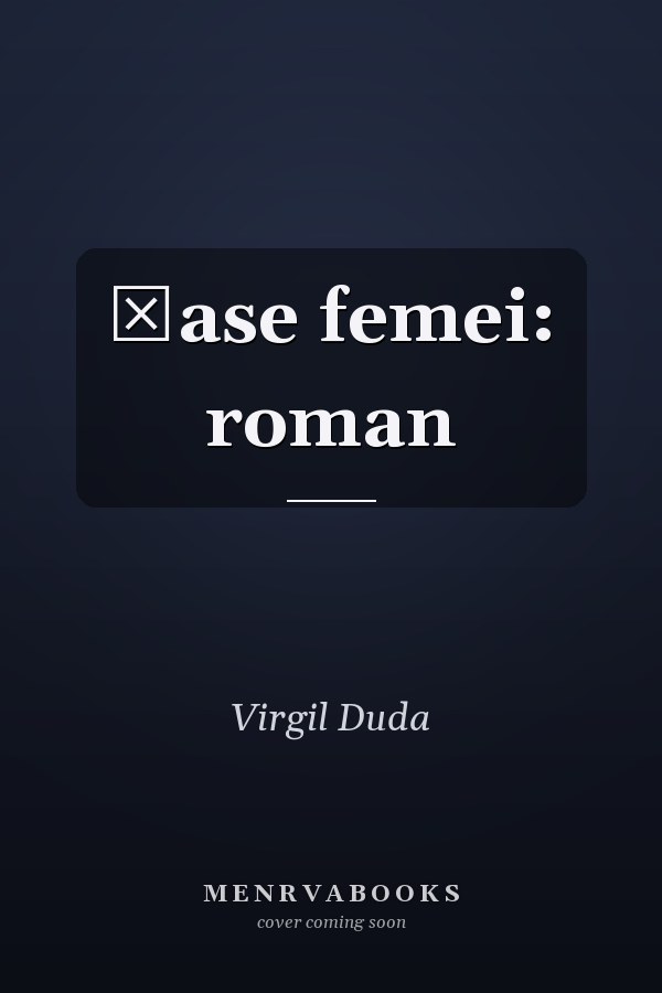 Șase femei: roman