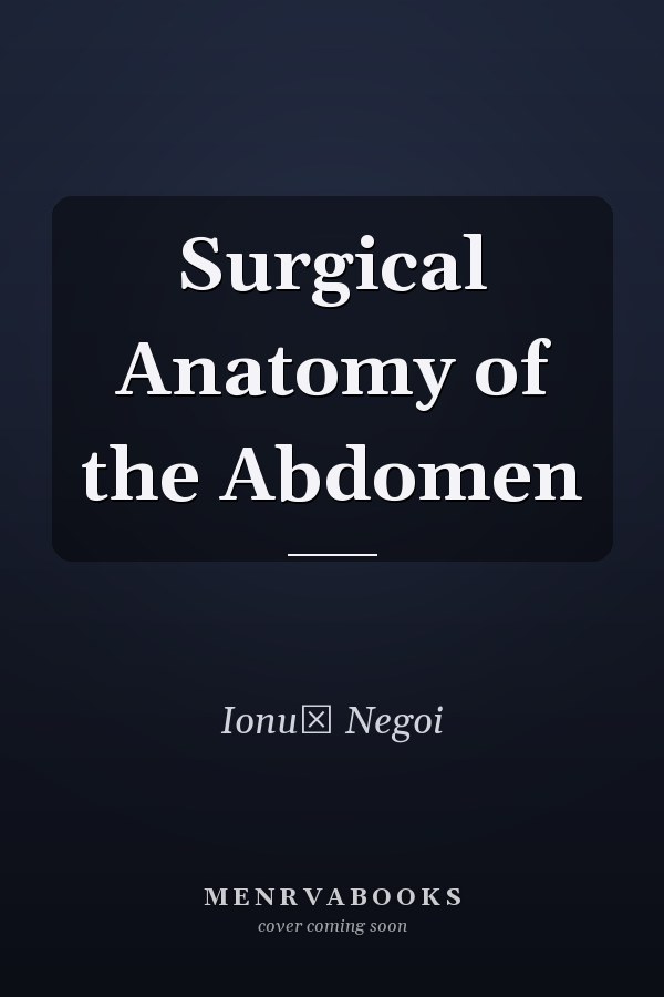 Surgical Anatomy of the Abdomen