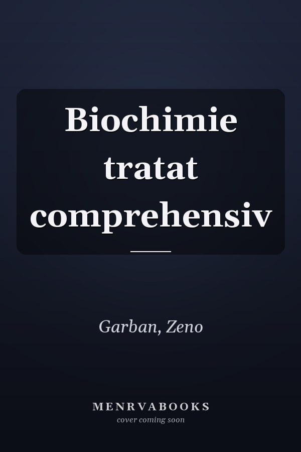 Biochimie tratat comprehensiv