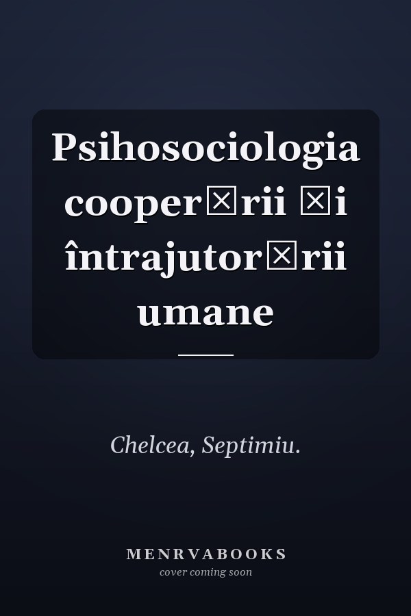 Psihosociologia cooperării și întrajutorării umane