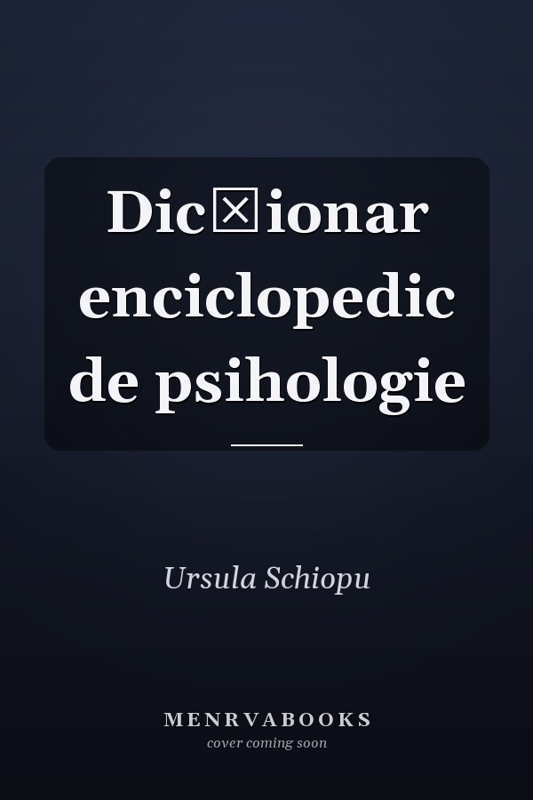 Dicționar enciclopedic de psihologie