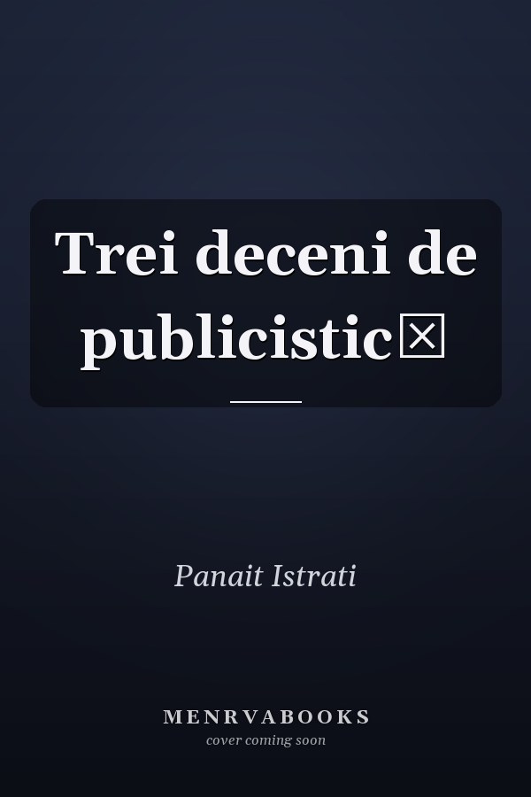 Trei deceni de publicistică
