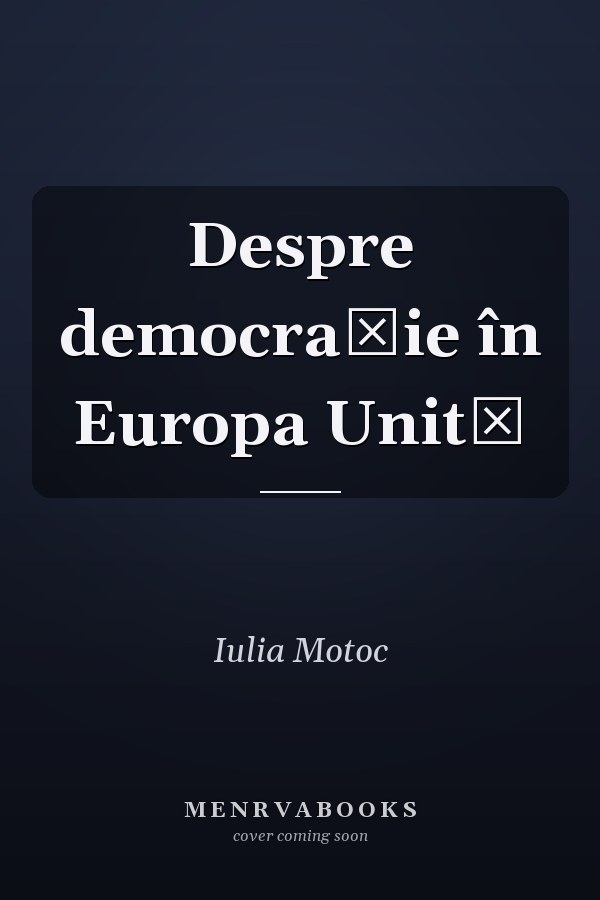 Despre democraţie în Europa Unită