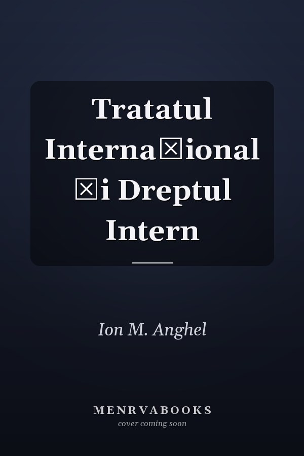 Tratatul Internațional și Dreptul Intern