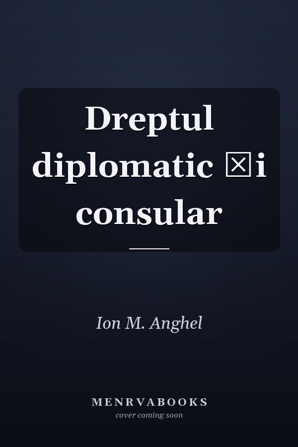 Dreptul diplomatic și consular