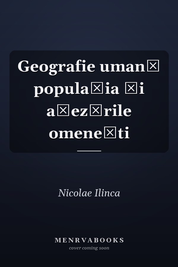 Geografie umană populaţia şi aşezările omeneşti
