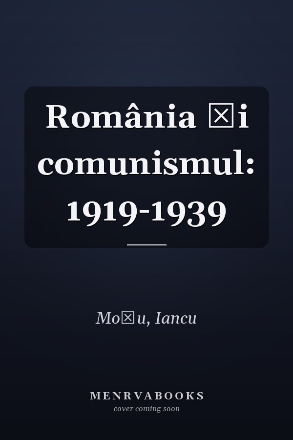 România și comunismul: 1919-1939