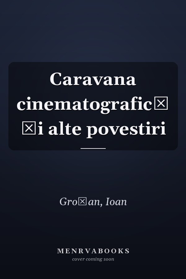 Caravana cinematografică și alte povestiri