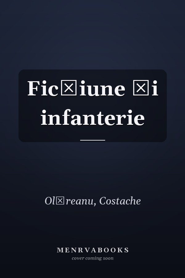 Ficţiune şi infanterie