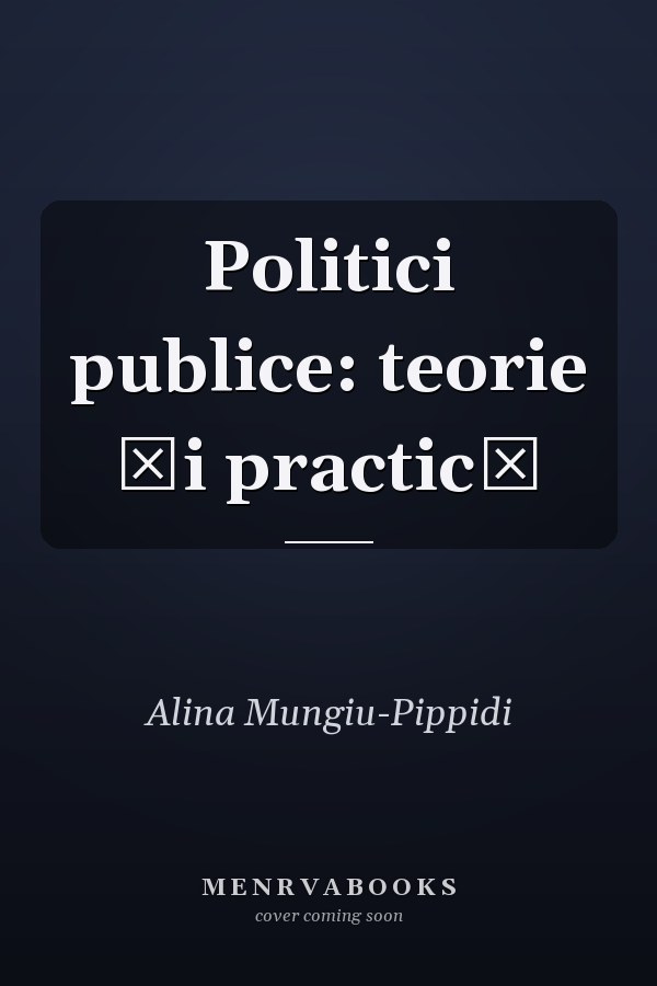 Politici publice: teorie și practică