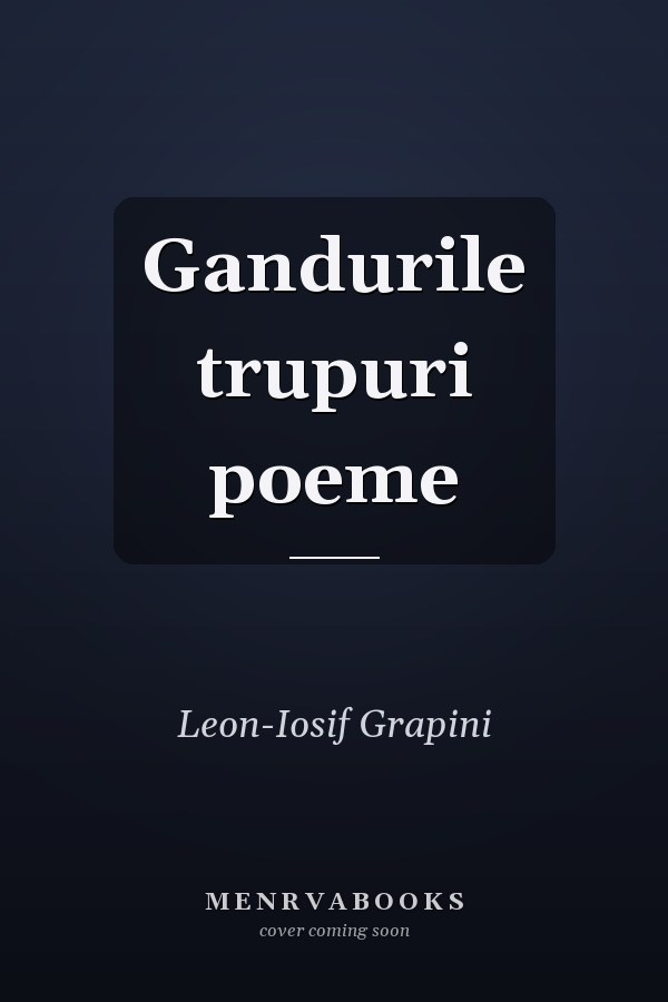 Gandurile trupuri poeme