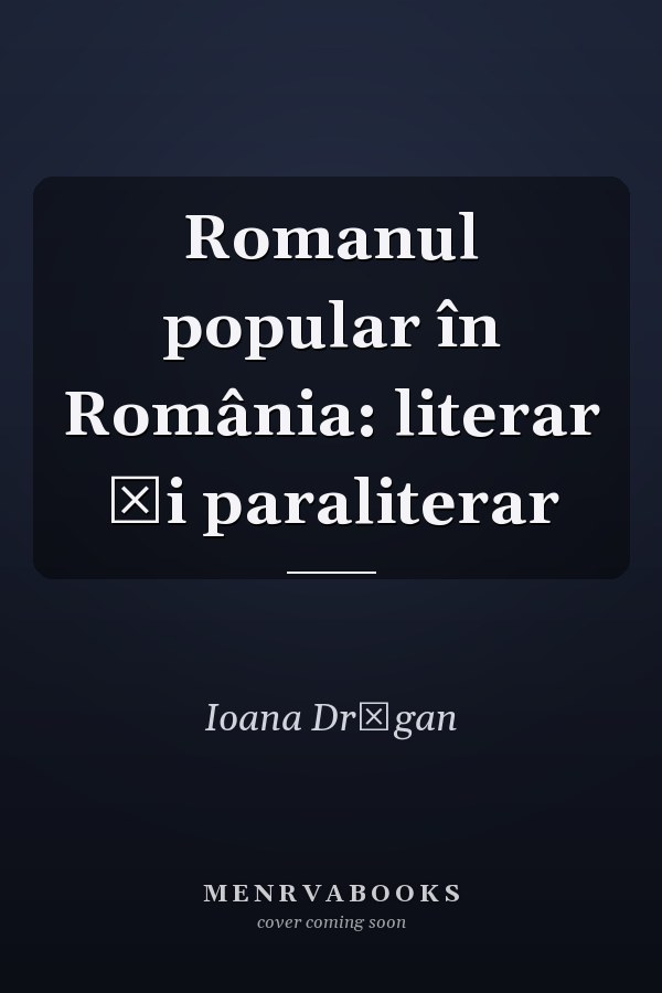 Romanul popular în România: literar și paraliterar