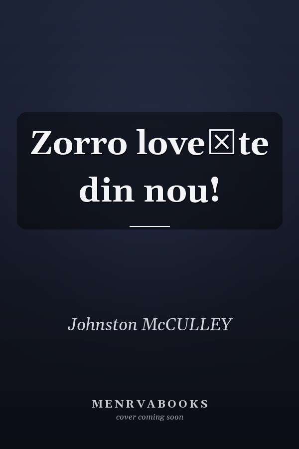 Zorro loveşte din nou!