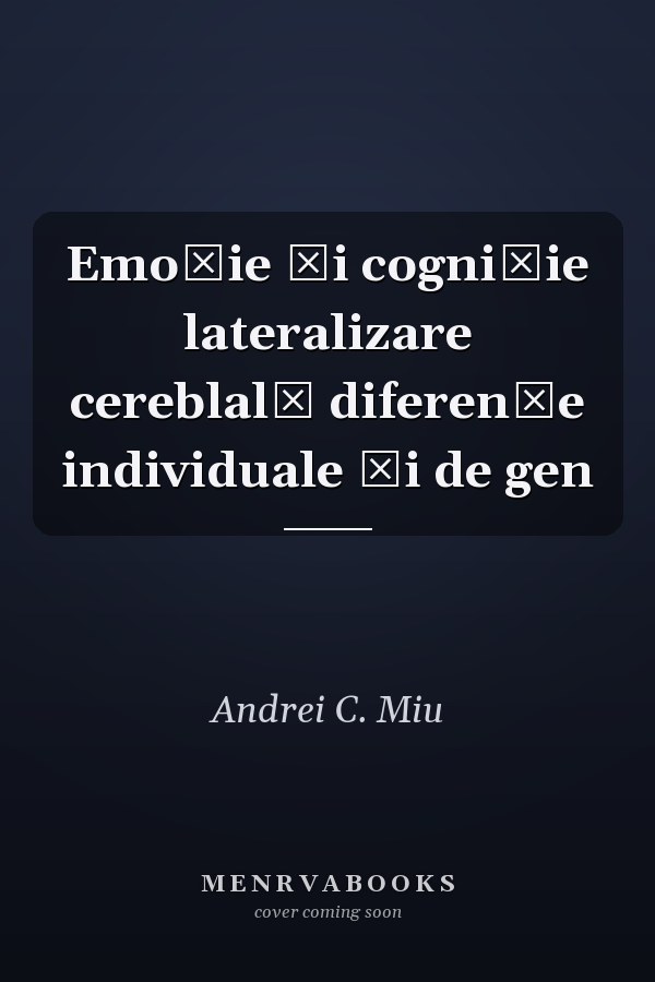 Emoție şi cogniţie lateralizare cereblală diferențe individuale şi de gen