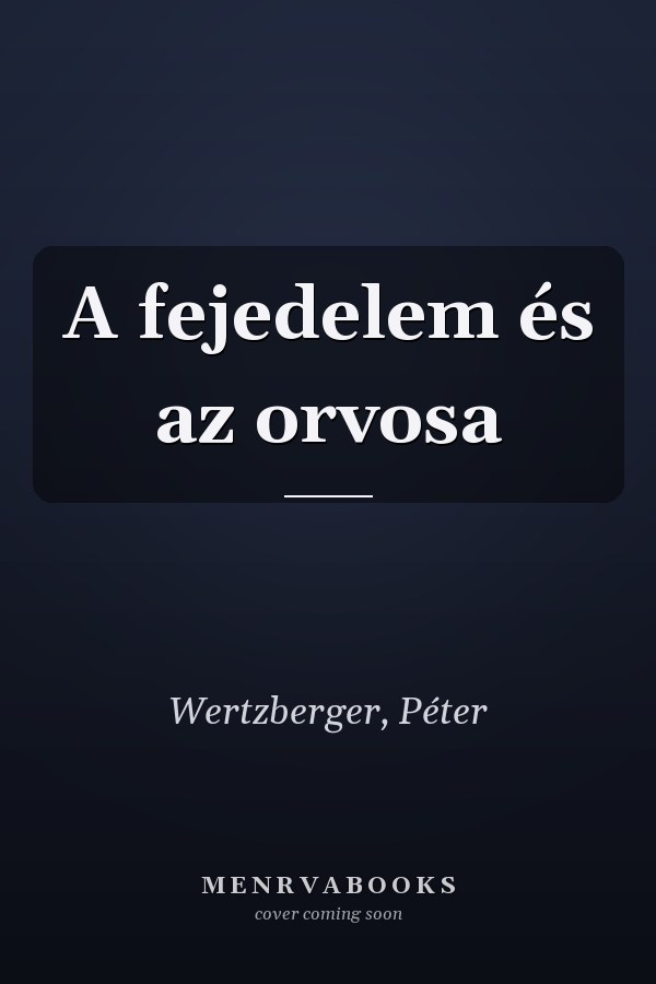 A fejedelem és az orvosa