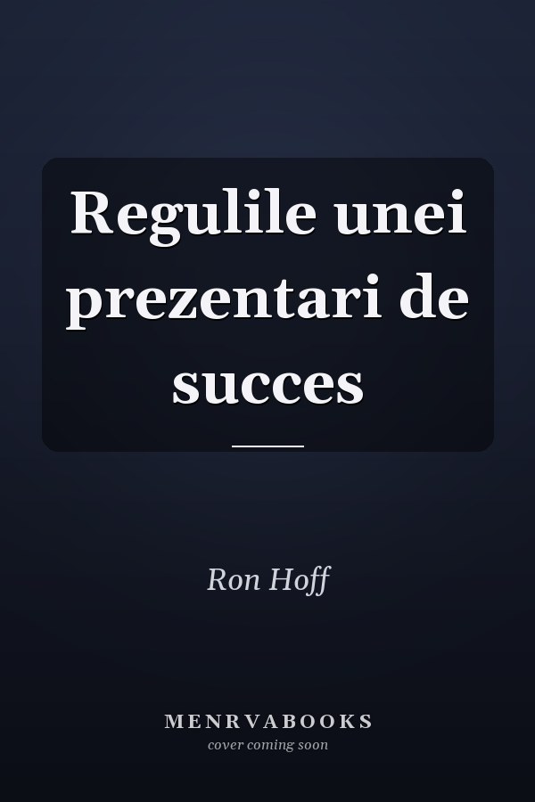 Regulile unei prezentari de succes