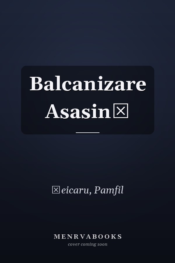 Balcanizare Asasină