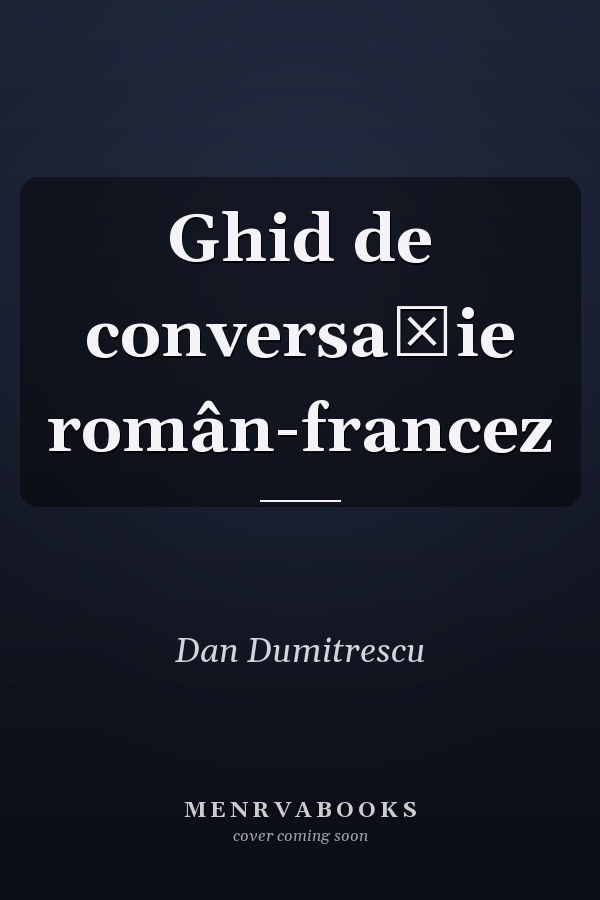 Ghid de conversaţie român-francez