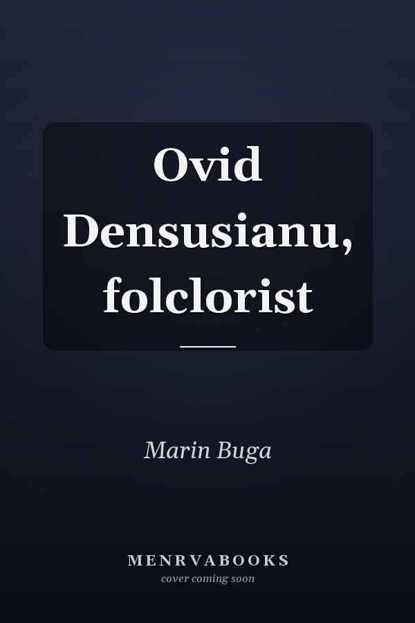 Ovid Densusianu, folclorist