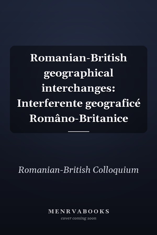 Romanian-British geographical interchanges: Interferente geograficé Româno-Britanice
