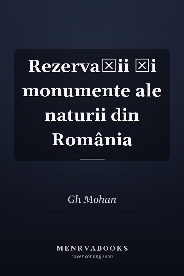 Rezervații și monumente ale naturii din România