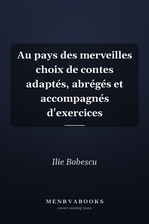 Au pays des merveilles choix de contes adaptés, abrégés et accompagnés d'exercices