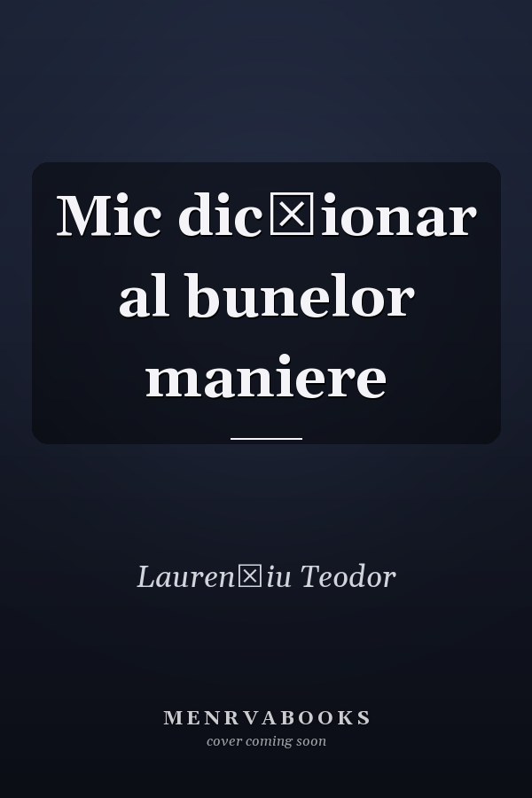 Mic dicţionar al bunelor maniere