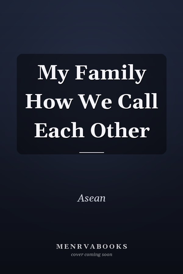 My Family How We Call Each Other
