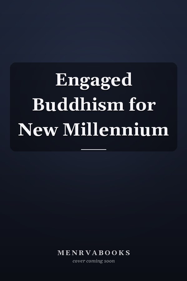 Engaged Buddhism for New Millennium